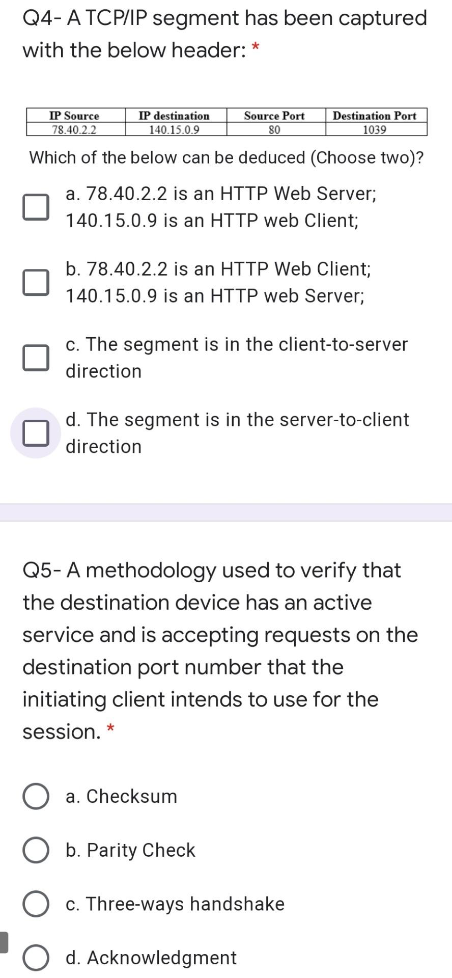  Q4-A TCP/IP segment has been captured with the below header: *