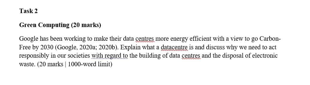  Task 2 Green Computing (20 marks) Google has been working to