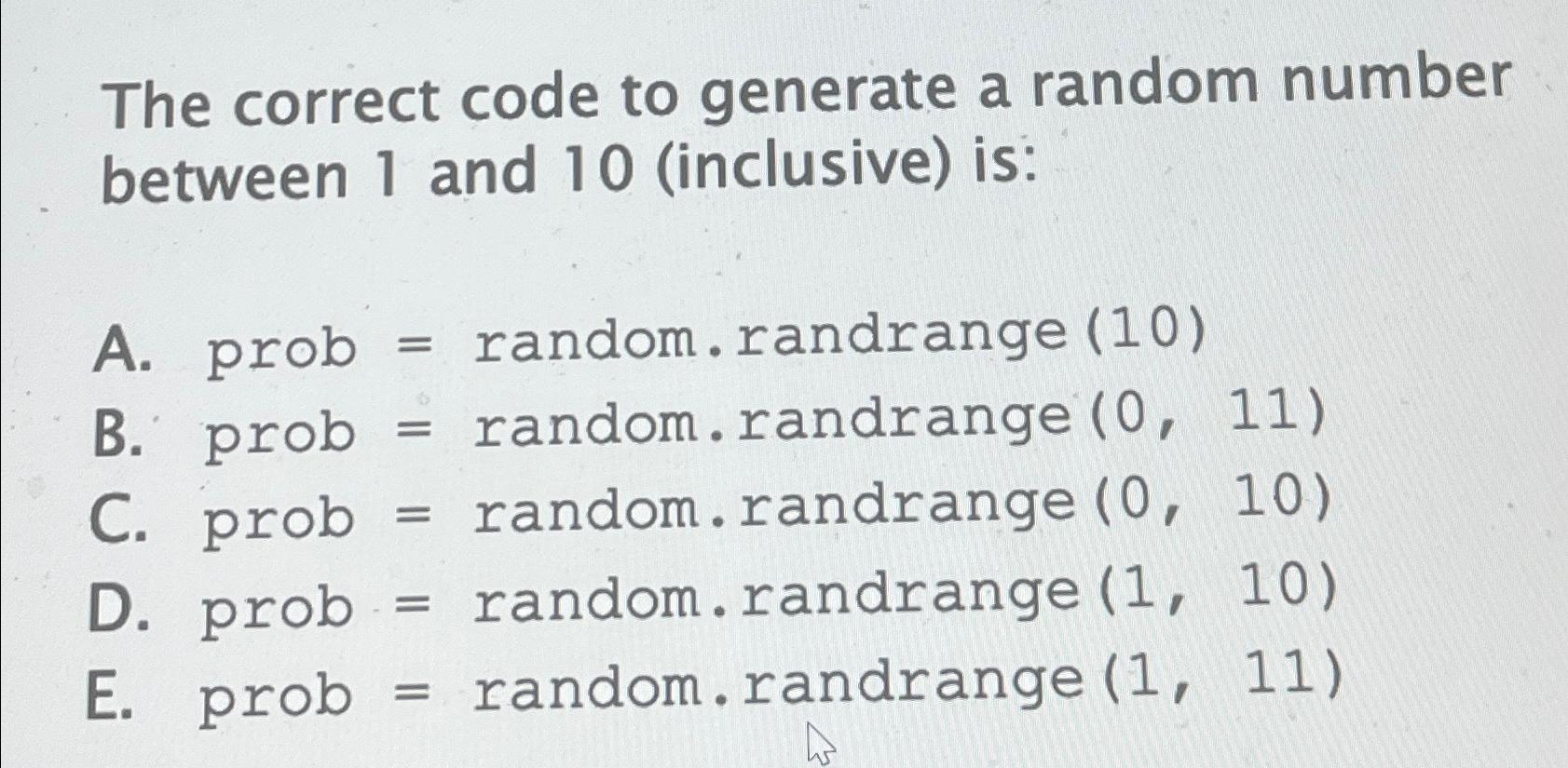  The correct code to generate a random number between 1 and