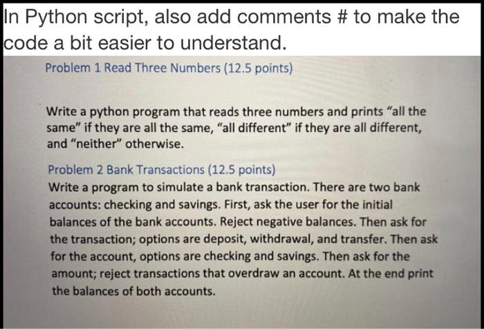  In Python script, also add comments # to make the code