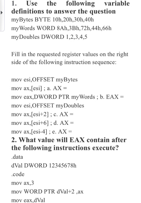  1. Use the following variable definitions to answer the question myBytes