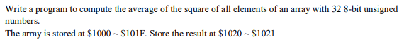  USE ASSEMBLY CODE PLEASE! Write a program to compute the average