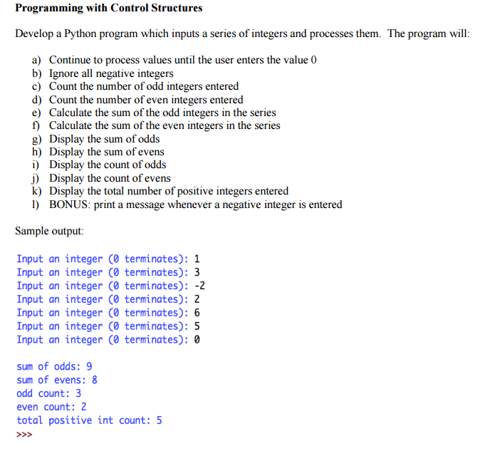  Develop a Python program which inputs a series of integers and
