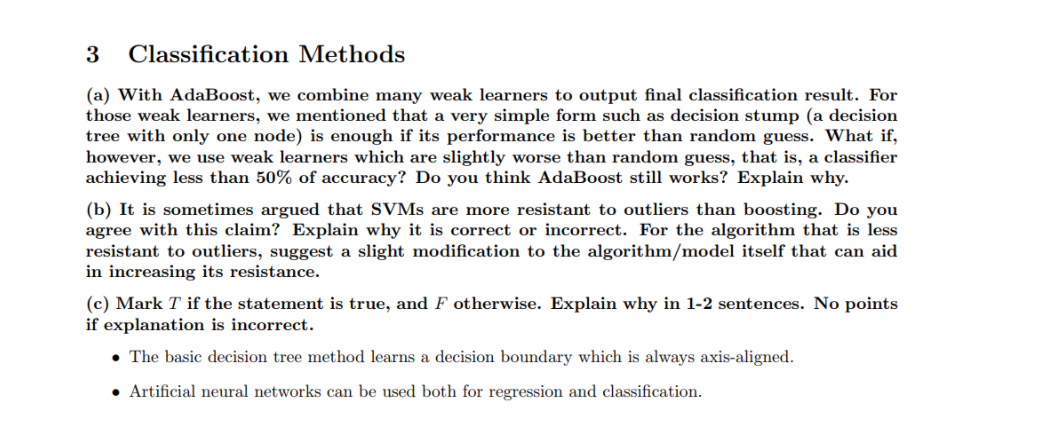  3 Classification Methods (a) With AdaBoost, we combine many weak learners