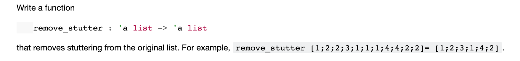 Write in Ocaml language Write a function remove stutter : 'a list