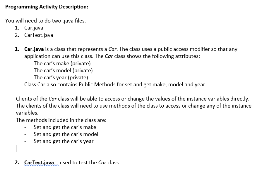  Programming Activity Description: You will need to do two .java files