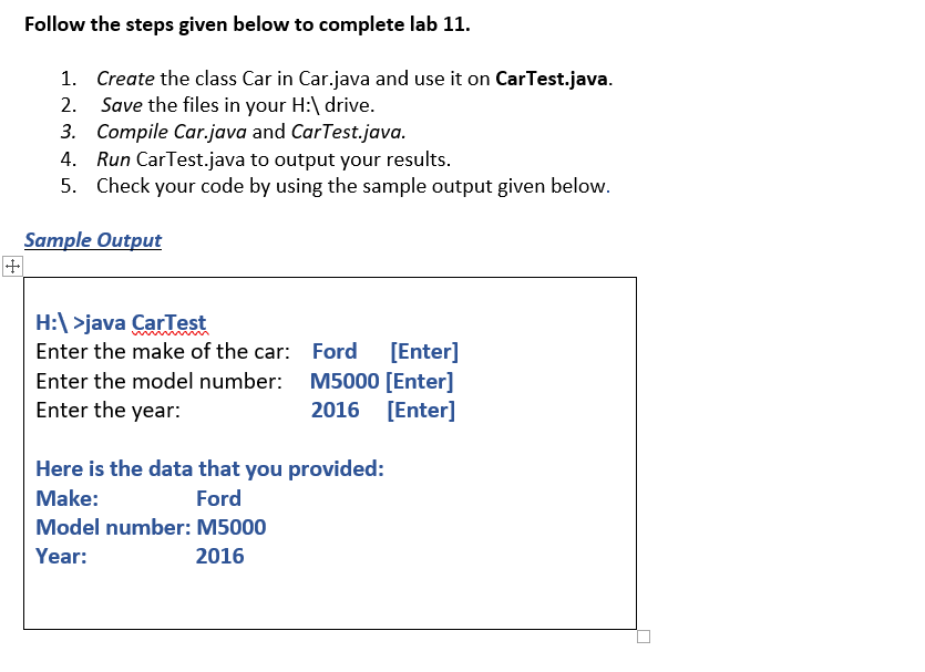 1. Car.java 2. CarTest.java Car.java is a class that represents a Car.