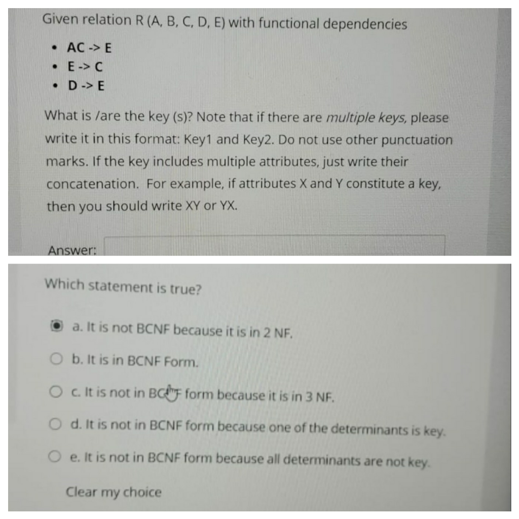  Given relation R(A, B, C, D, E) with functional dependencies AC