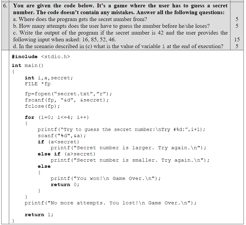 You are given the code below. Its a game where the user