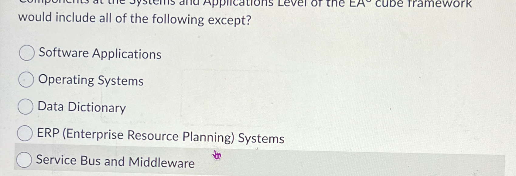  would include all of the following except? Software Applications Operating Systems