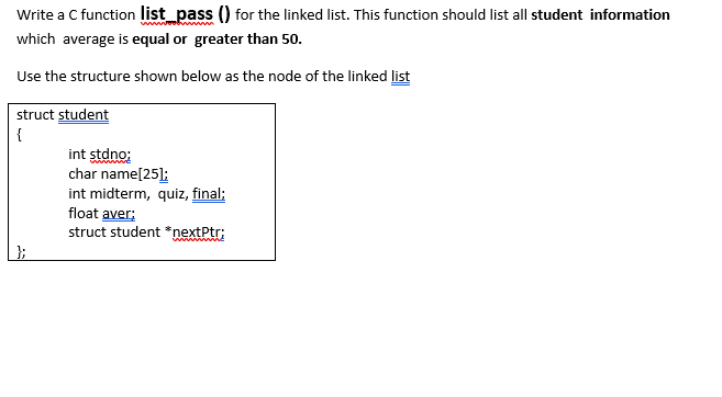  Write a C function list_pass () for the linked list. This