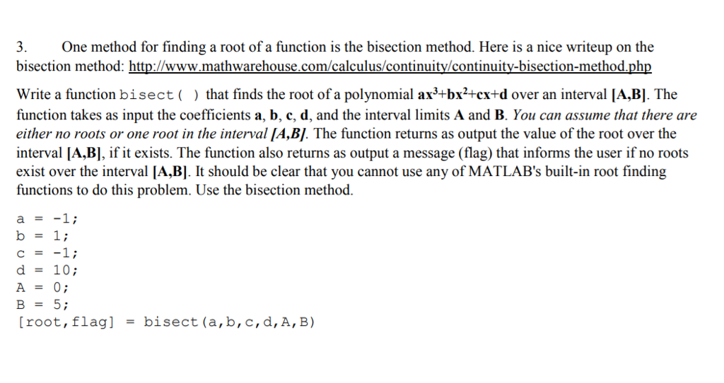 This must be solved with MATLAB. 3. One method for finding