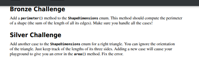  Both challanges in swift code please ... enum ShapeDimensions { //