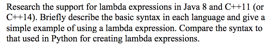  Research the support for lambda expressions in Java 8 and C++11