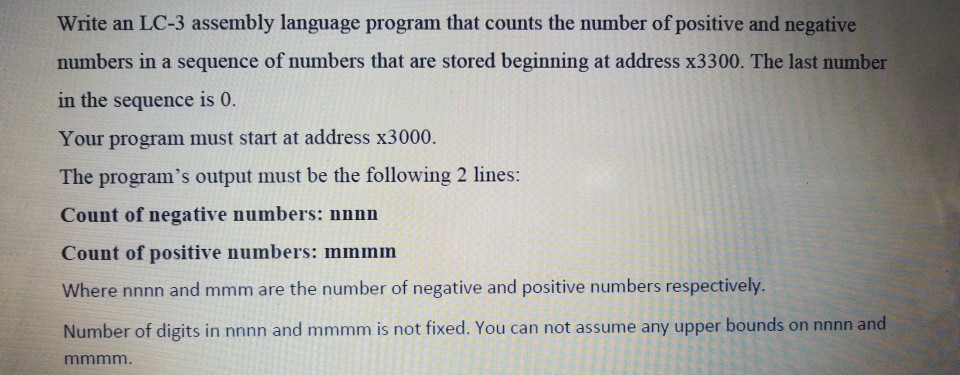 Needing help with this assignment. It needs to be in LC-3 assembly
