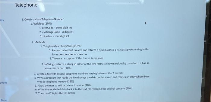  1. Create a class TelephoneNumber 1. Variables (10\%) 1. areaCode -