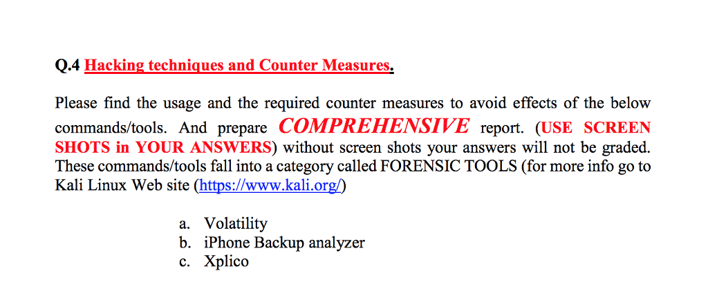 Q.4 Hacking techniques and Counter Measures, Please find the usage and