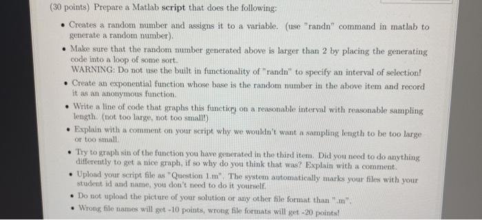  (30 points) Prepare a Matlab script that does the following: Creates
