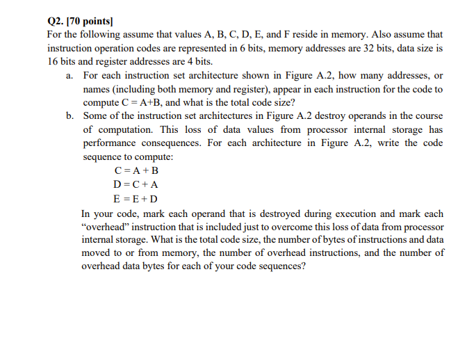 please do itQ2.[70 points] For the following assume that values A,