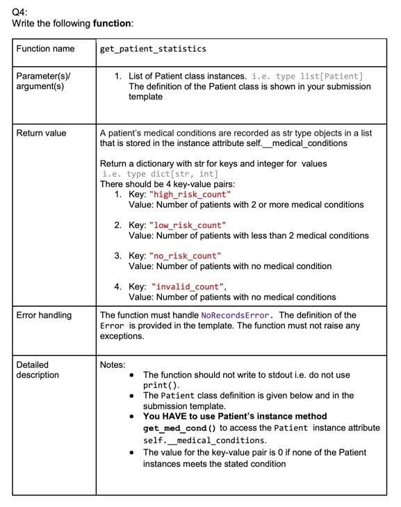 URGENT!! Python Question: Q4: Write the following function: Function name get_patient_statistics Parameter(s)