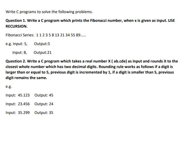  Write C programs to solve the following problems. Question 1. Write