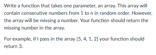  Write a function that takes one parameter, an array. This array