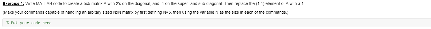  Exercise 1: Write MATLAB code to create a 5x5 matrix A