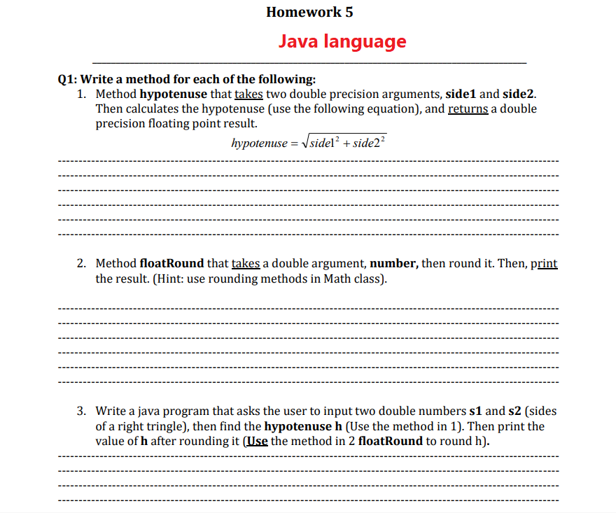  Homework 5 Java language Q1: Write a method for each of