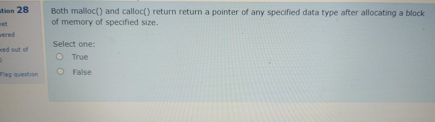 argument Select one: 0 True out of O False question stion 28