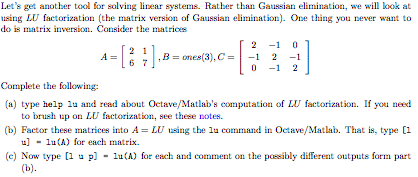  Let's get another tool for solving linear systems. Rather than Gaussian