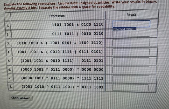  Evaluate the following expressions. Assume 8-bit unsigned quantities. Write your results