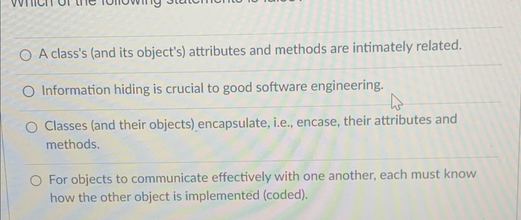  A class's (and its object's) attributes and methods are intimately related.