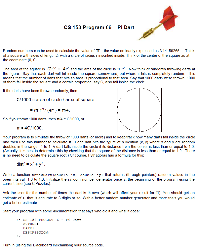  CS 153 Program 06 - Pi Dart Random numbers can be