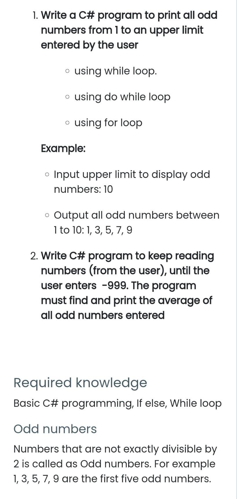  1. Write a C# program to print all odd numbers from