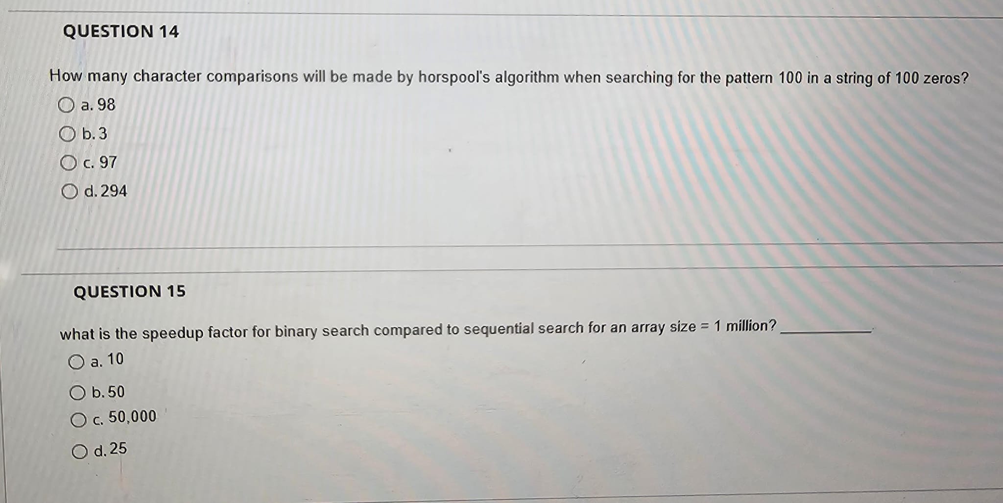  QUESTION 14 How many character comparisons will be made by horspool's