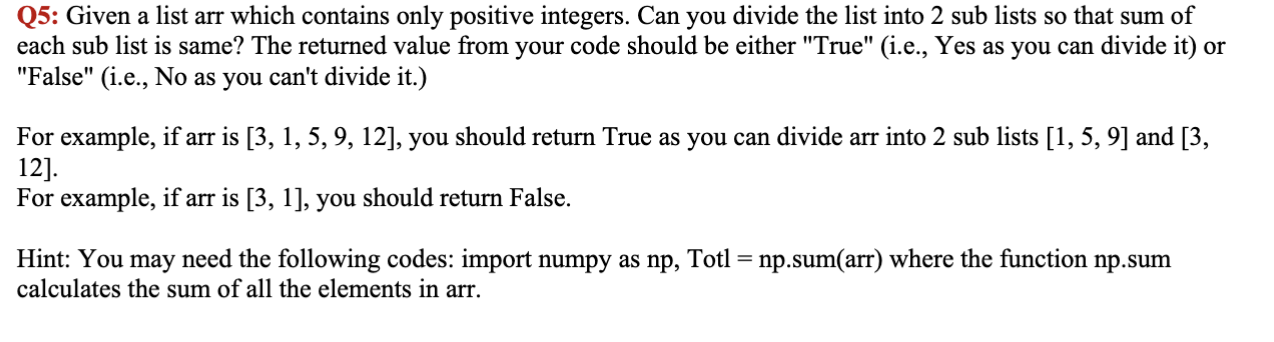 Q5: Given a list arr which contains only positive integers. Can