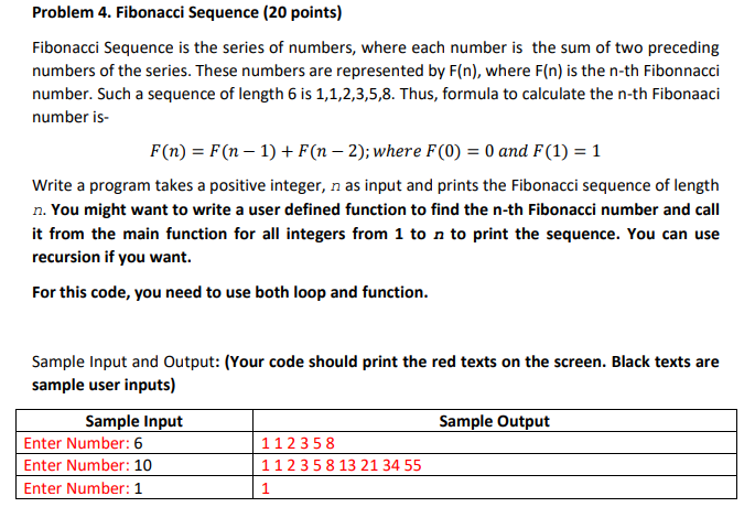--- C PROGRAM --- Problem 4. Fibonacci Sequence (20 points) Fibonacci Sequence