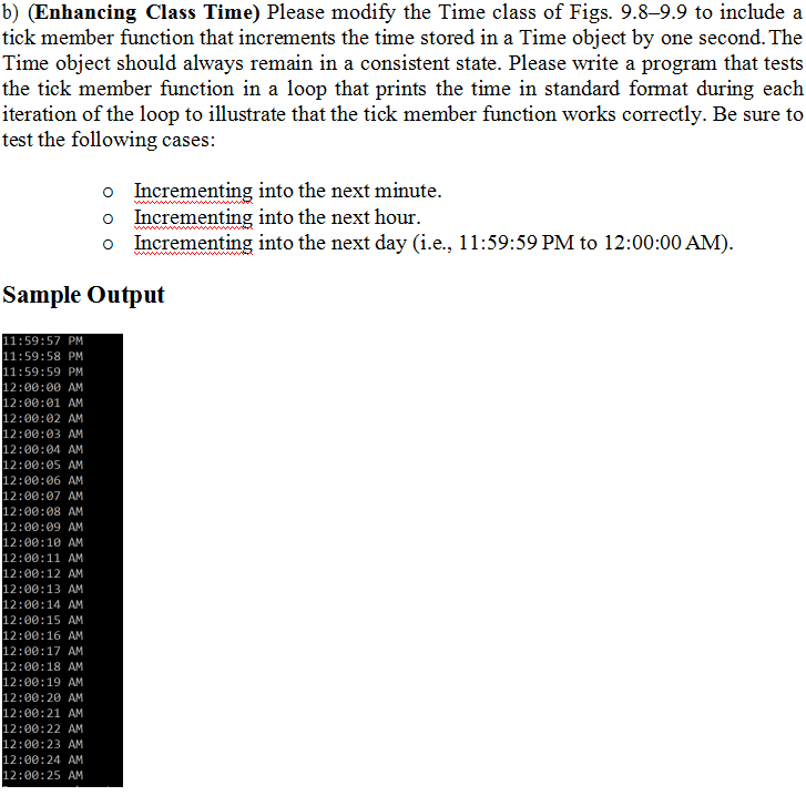  C++ b) (Enhancing Class Time) Please modify the Time class of
