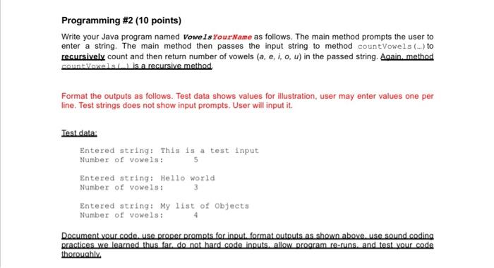  Programming #2 (10 points) Write your Java program named VowelsYour Name