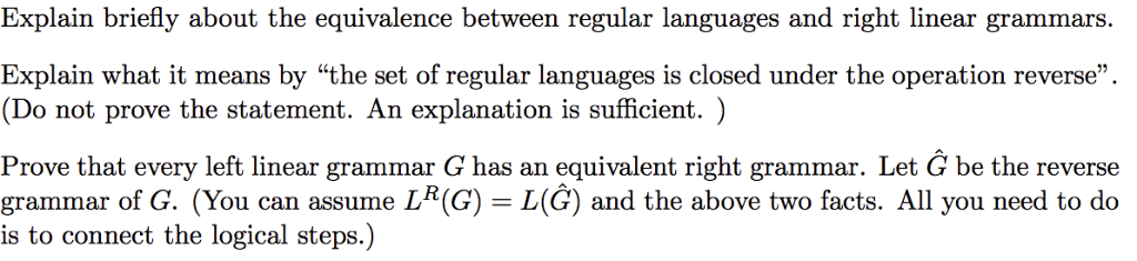 Explain briefly about the equivalence between regular languages and right linear