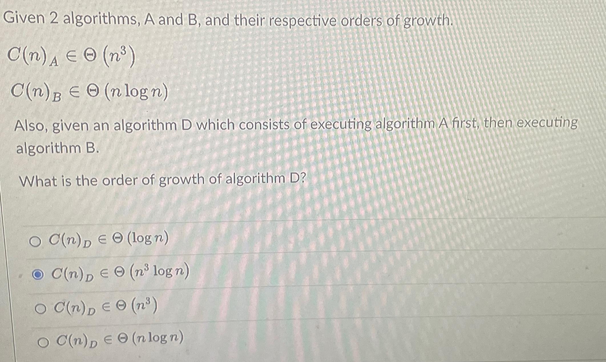  Given 2 algorithms, A and B, and their respective orders of