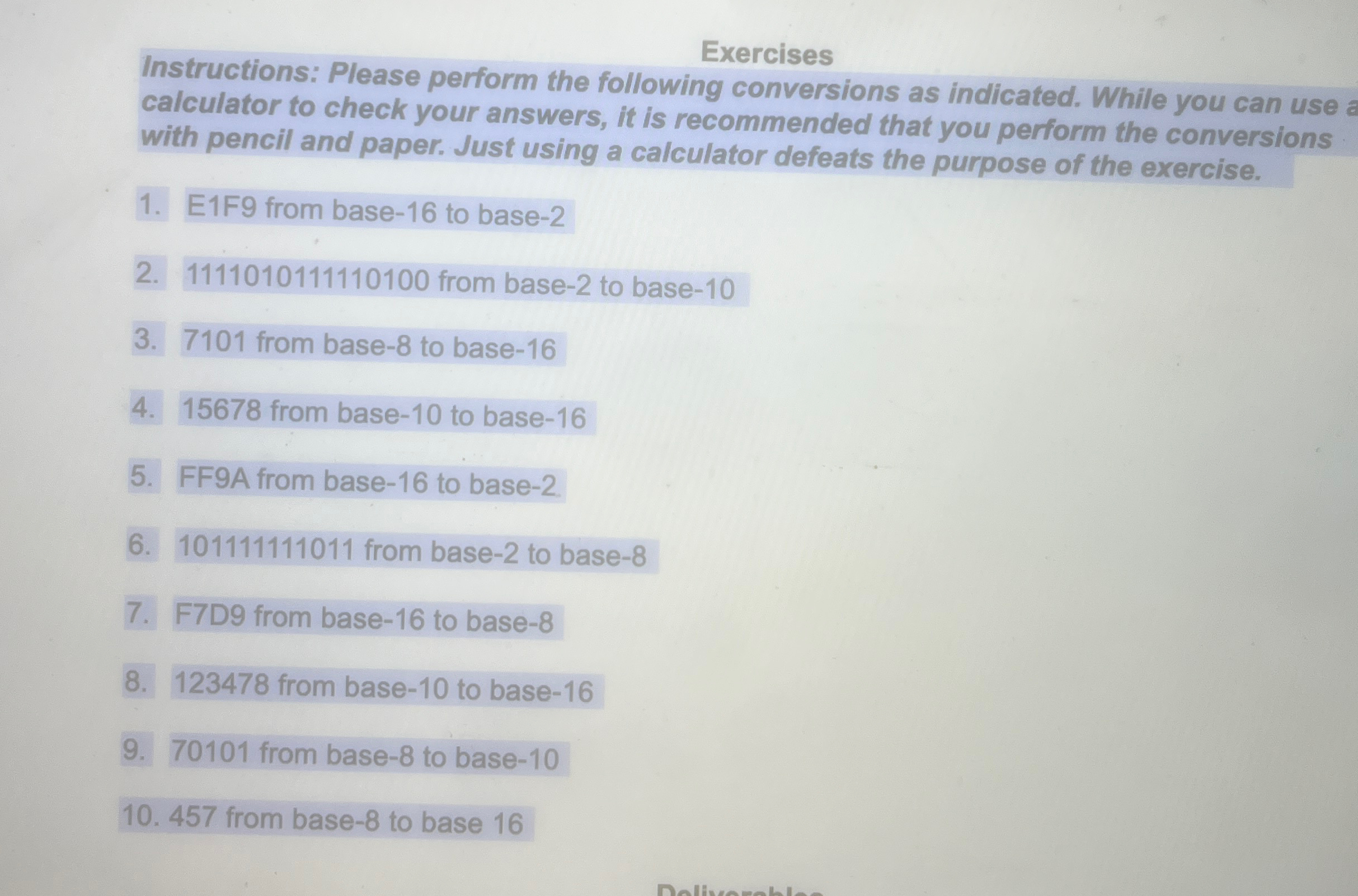 Exercises Instructions: Please perform the following conversions as indicated. While you
