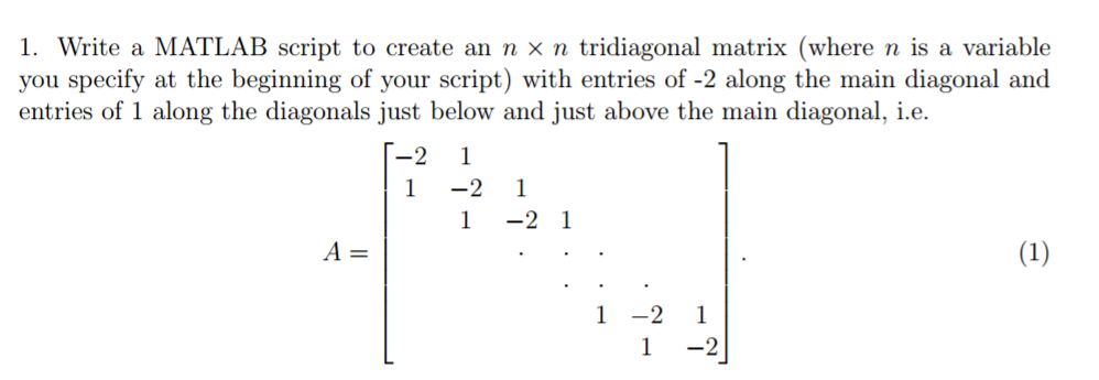  Write a MATLAB script to create an n times n tridiagonal