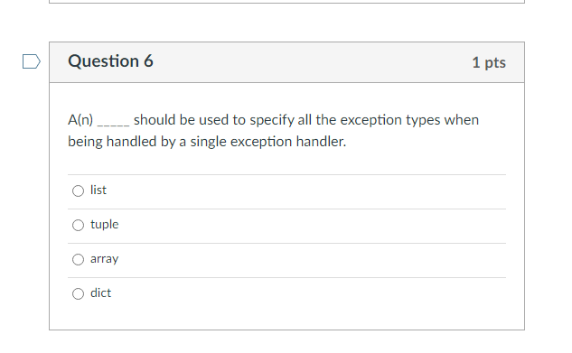except Question 1 1 pts Python uses constructs to handle errors during