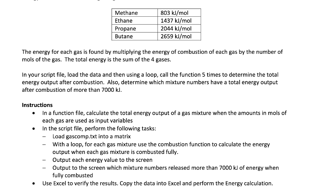 %% %Problem 3 composition = importdata('gascomp.txt');%import for i = 1:5 compi=composition(i,:); [total_energy]=Class24_funcb(compi);