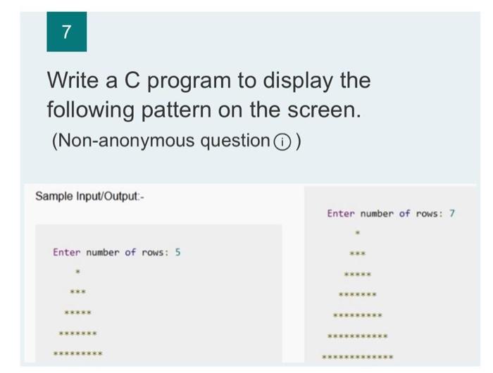  7 Write a C program to display the following pattern on