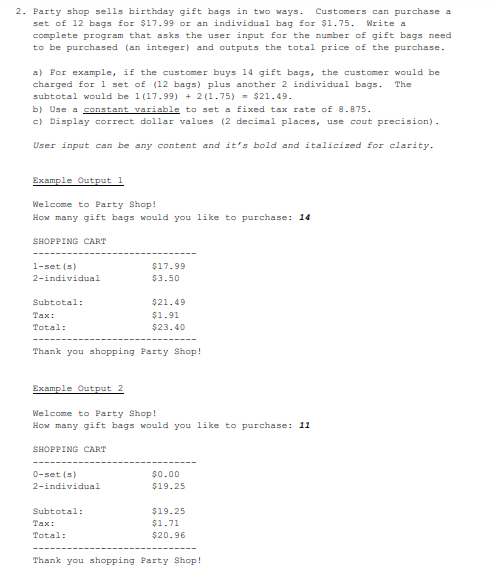 Using two different c++ programming methods and coding explanations 2. Party shop