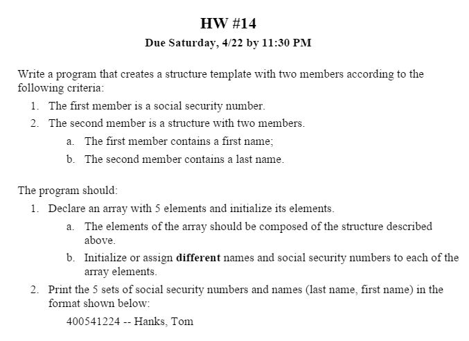 Please help me with this homework in C programming language. Write a