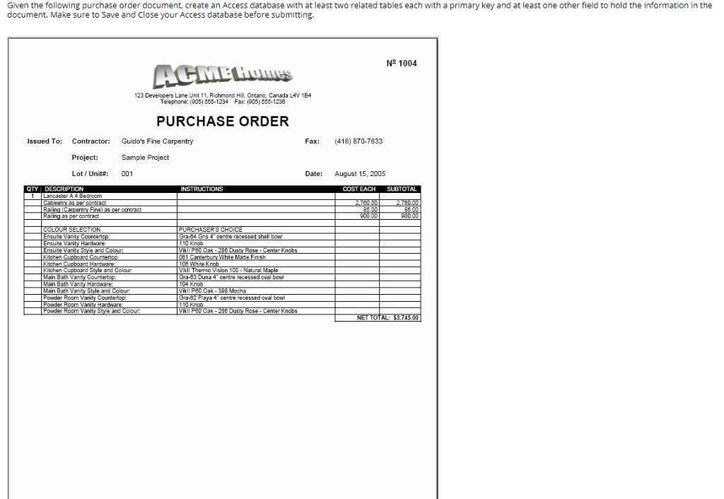  Given the following purchase order document, create an Access database with