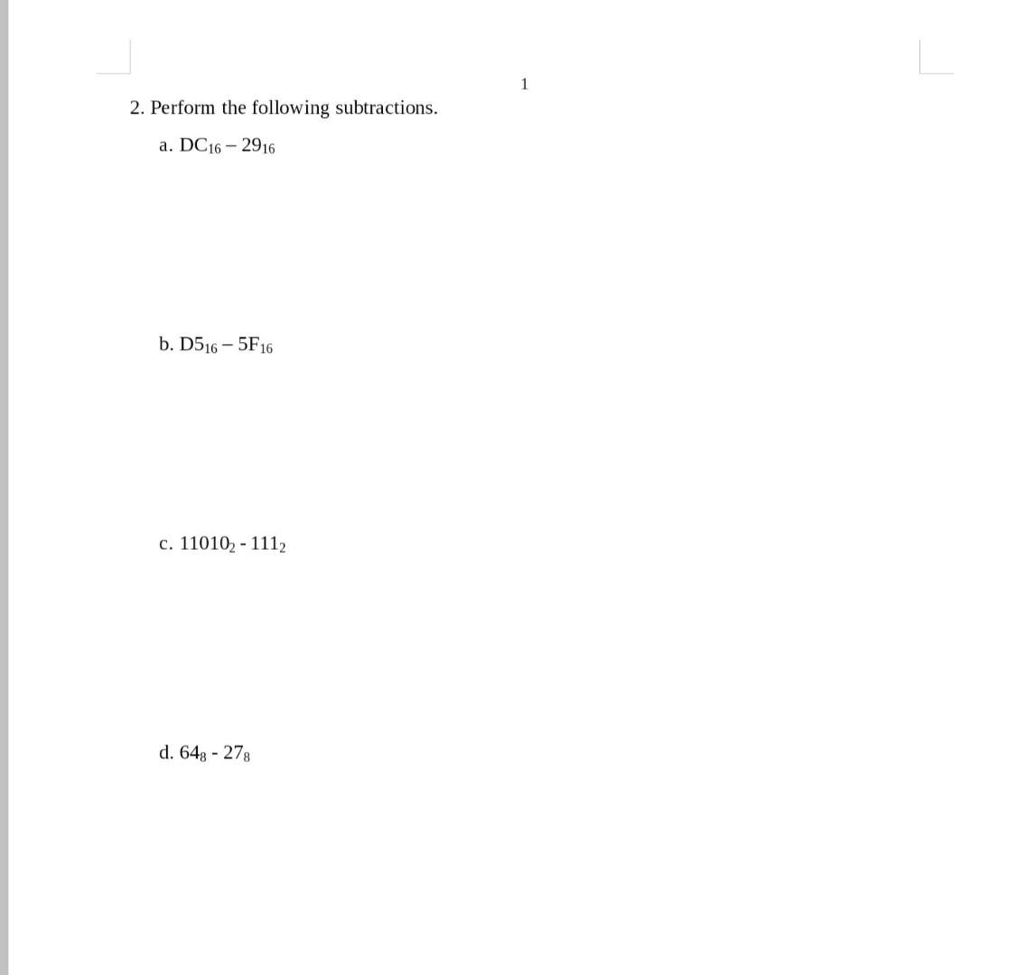 2. Octal number representation is expressed by subscript 8. Hexadecimal number representation